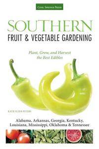 Southern Fruit & Vegetable Gardening