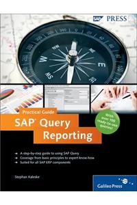 SAP Query Reporting--Practical Guide