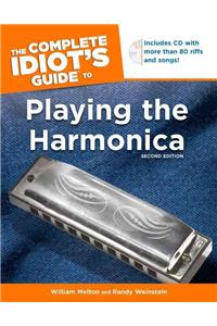 The Complete Idiot's Guide to Playing the Harmonica [With CD]