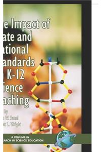 Impact of State and National Stardards on K-12 Science Technology (Hc)