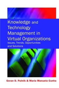 Knowledge and Technology Management in Virtual Organizations
