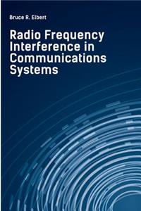 Radio Frequency Interference in Communications Systems