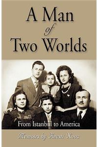 A Man of Two Worlds