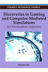 Discoveries in Gaming and Computer-Mediated Simulations