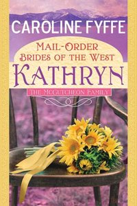 Mail-Order Brides of the West: Kathryn