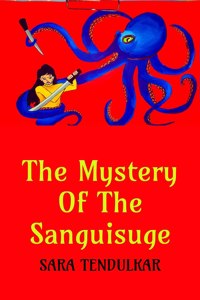 Mystery Of The Sanguisuge