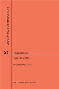 Code of Federal Regulations Title 21, Food and Drugs, Parts 100-169, 2017