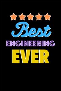 Best Engineering Evers Notebook - Engineering Funny Gift