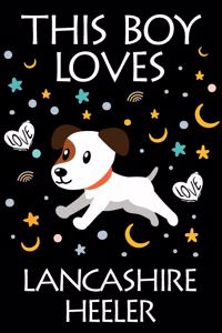 This Boy Loves Lancashire Heeler Notebook