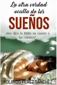 La otra verdad oculta de los sueños