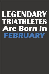 Legendary Triathletes Are Born In February