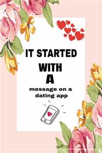 It Started with a message on a dating app
