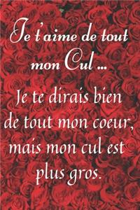 Je t'aime de tout mon Cul