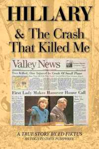 Hillary & the Crash That Killed Me