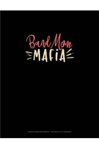 Band Mom Mafia