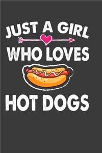 Just A Girl Who Loves Hot Dogs