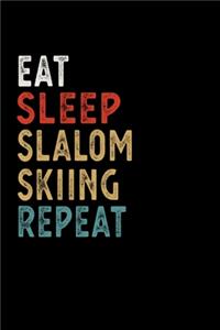 Eat Sleep Slalom Skiing Repeat Funny Sport Gift Idea