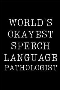 World's Okayest Speech Language Pathologist
