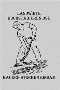 Landwirte buchstabieren BSE