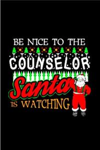 Be nice to the counselor santa is watching