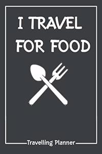 I TRAVEL For Food Travelling Planner
