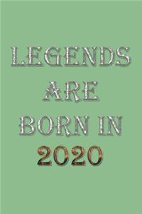 Legends Are Born In 2020 Notebook