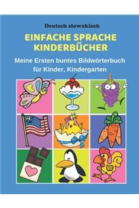 Deutsch slowakisch Einfache Sprache Kinderbücher Meine Ersten buntes Bildwörterbuch für Kinder, Kindergarten