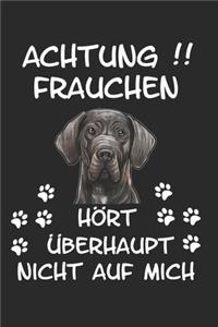 Achtung Frauchen hört überhaupt nicht auf mich