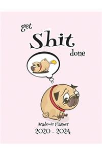 Get Shit Done Academic Planner 2020-2024