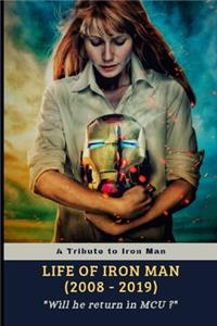 Life of Iron Man (2008-2019)