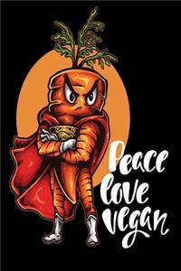 Peace Love Vegan