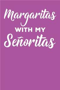 Margaritas With Senoritas