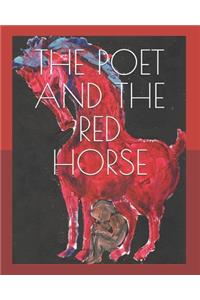 Poet and the Red Horse