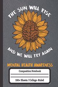 The Sun Will Rise And We Will Try Again Mental Health Awareness