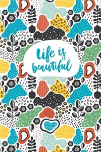 Life is beautiful