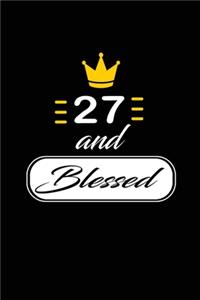 27 and Blessed