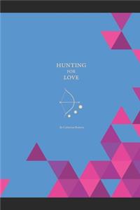 Hunting For Love