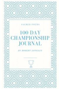 100 Day Championship Journal