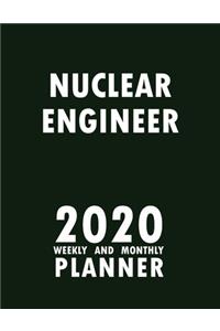 Nuclear Engineer 2020 Weekly and Monthly Planner