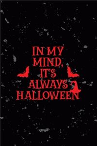 In My Mind It's Always Halloween
