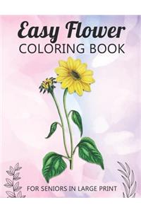 Easy Flower Coloring Book For Seniors In Large Print