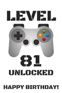 Level 81 Unlocked Happy Birthday!
