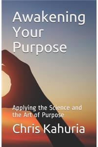 Awakening Your Purpose
