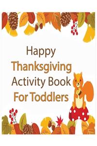 Happy Thanksgiving Activity Book for Toddlers