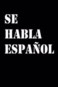 Se Habla Espanol