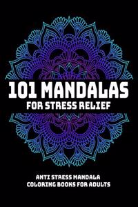 101 Mandalas For Stress Relief
