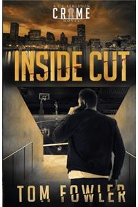 Inside Cut: A C.T. Ferguson Crime Novel