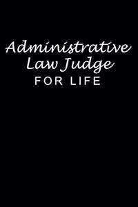 Administrative Law Judge For Life