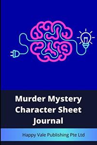 Murder Mystery Character Sheet Journal
