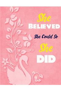 She Believed She Could So She Did